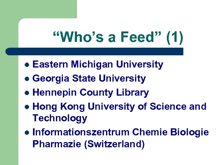 “Who’s a Feed” (1) Eastern Michigan University l Georgia State University l Hennepin County