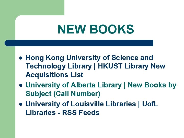 NEW BOOKS l l l Hong Kong University of Science and Technology Library |