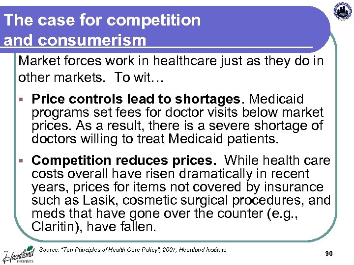 The case for competition and consumerism Market forces work in healthcare just as they