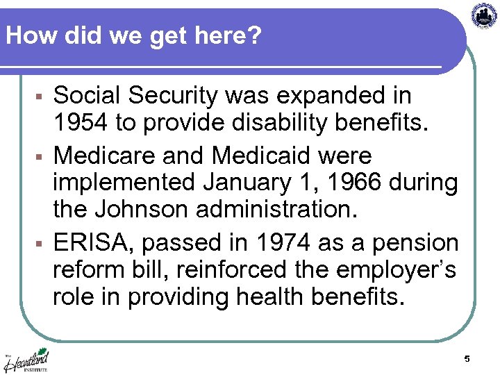 How did we get here? Social Security was expanded in 1954 to provide disability