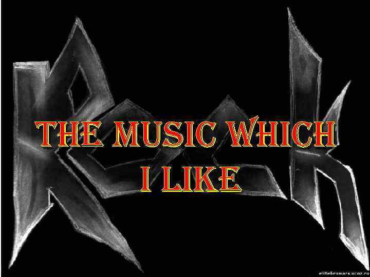 The Music Which i Like 