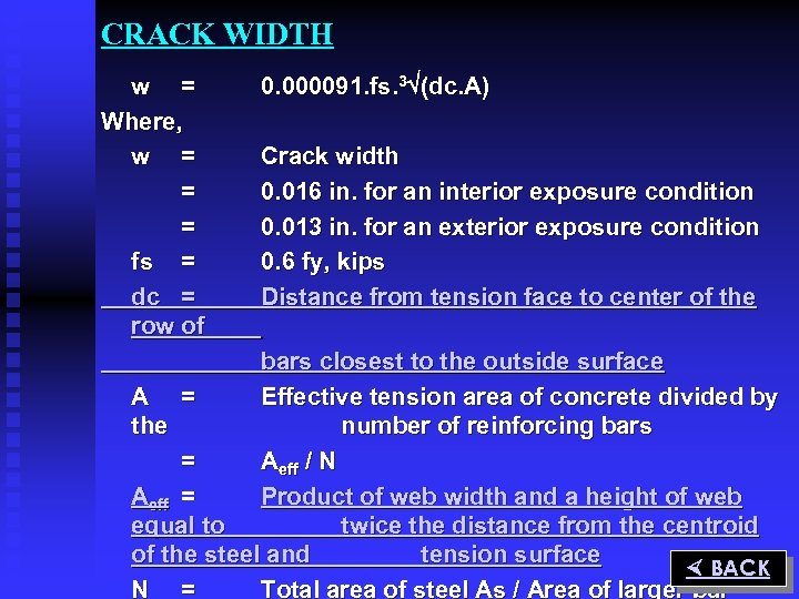 CRACK WIDTH w = Where, w = = = fs = dc = row