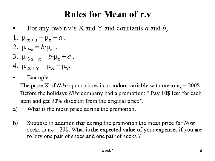 Rules for Mean of r. v • 1. 2. 3. 4. For any two