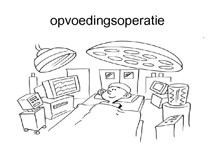 opvoedingsoperatie 