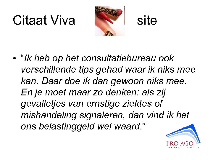 Citaat Viva site • “Ik heb op het consultatiebureau ook verschillende tips gehad waar