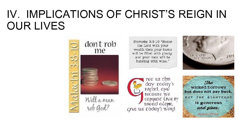 IV. IMPLICATIONS OF CHRIST’S REIGN IN OUR LIVES 