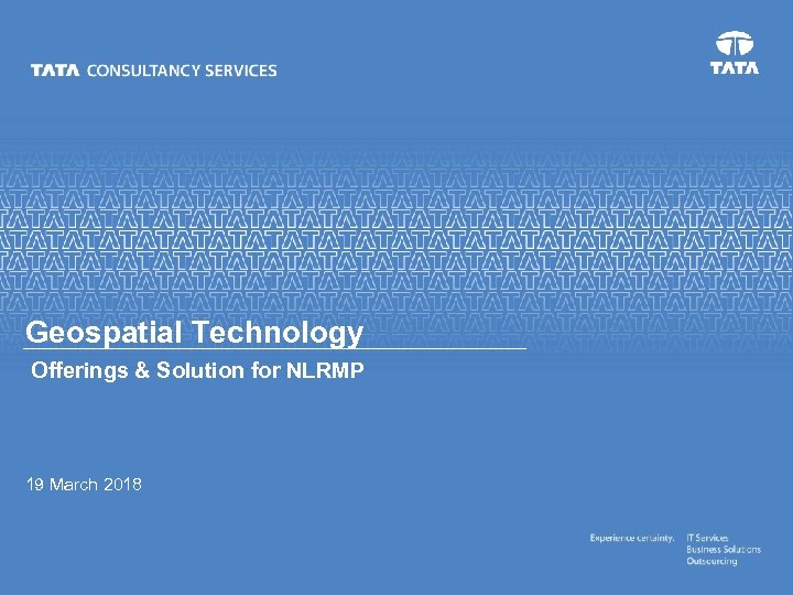 Geospatial Technology Offerings & Solution for NLRMP 19 March 2018 