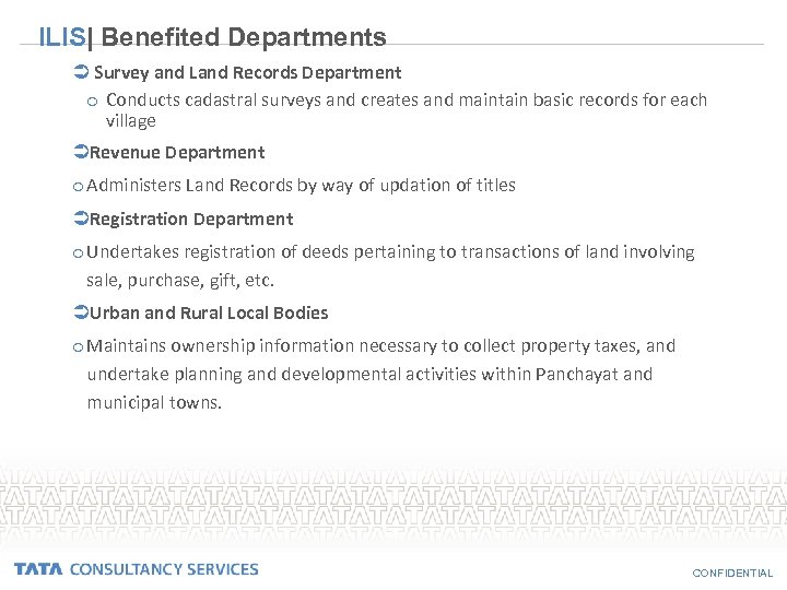 ILIS| Benefited Departments Ü Survey and Land Records Department o Conducts cadastral surveys and
