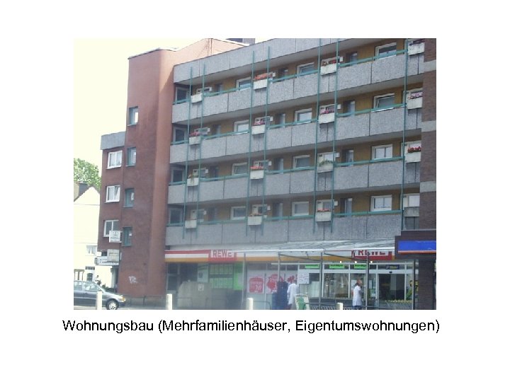 Wohnungsbau (Mehrfamilienhäuser, Eigentumswohnungen) 