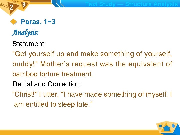 2 9 Text Study — Structure Analysis Paras. 1~3 Analysis: Statement: “Get yourself up