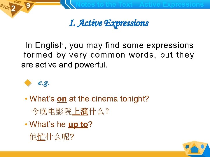 2 Notes to the Text—Active Expressions 9 I. Active Expressions In English, you may