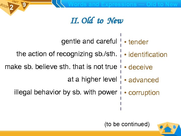 2 9 Words and Expressions — Old to New II. Old to New gentle