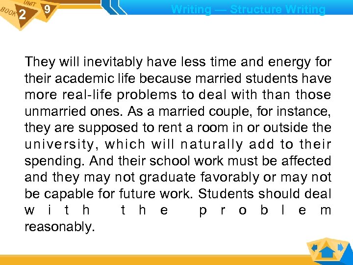2 9 Writing — Structure Writing They will inevitably have less time and energy