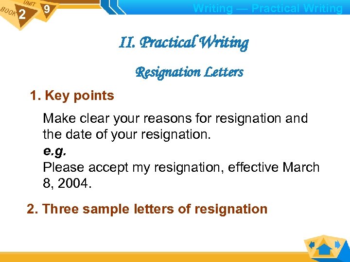 2 9 Writing — Practical Writing II. Practical Writing Resignation Letters 1. Key points