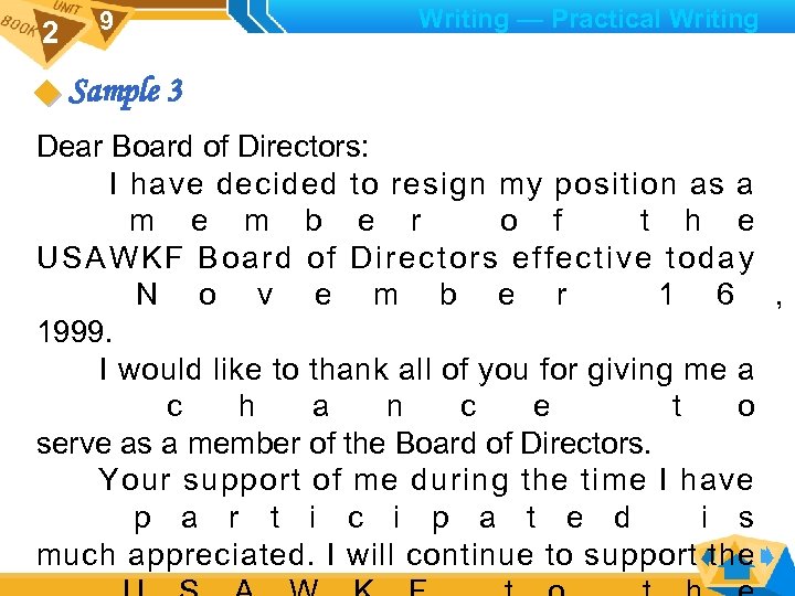 2 9 Writing — Practical Writing Sample 3 Dear Board of Directors: I have