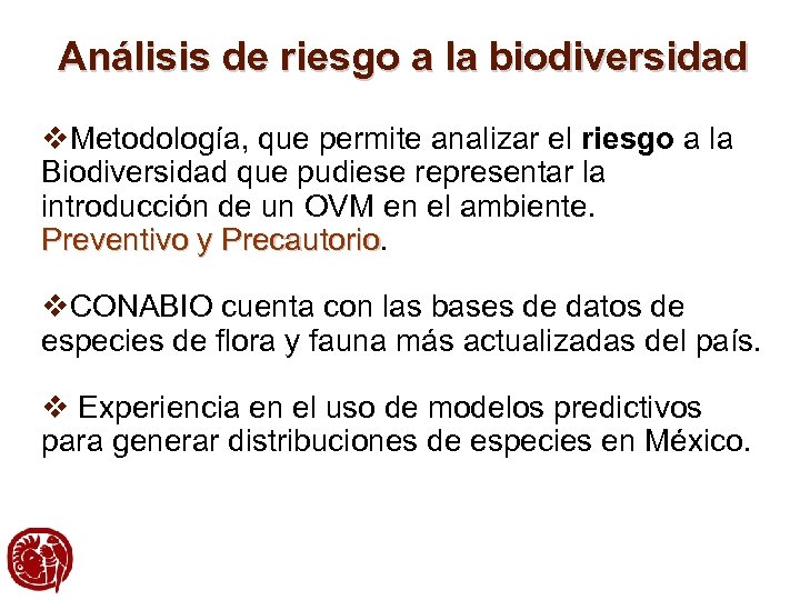 Análisis de riesgo a la biodiversidad v. Metodología, que permite analizar el riesgo a