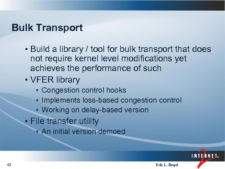 Bulk Transport • Build a library / tool for bulk transport that does not