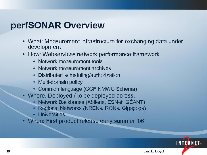 perf. SONAR Overview • What: Measurement infrastructure for exchanging data under development • How: