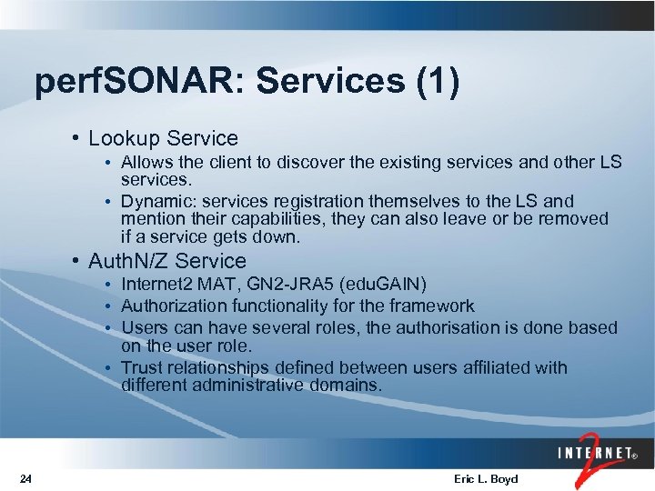 perf. SONAR: Services (1) • Lookup Service • Allows the client to discover the