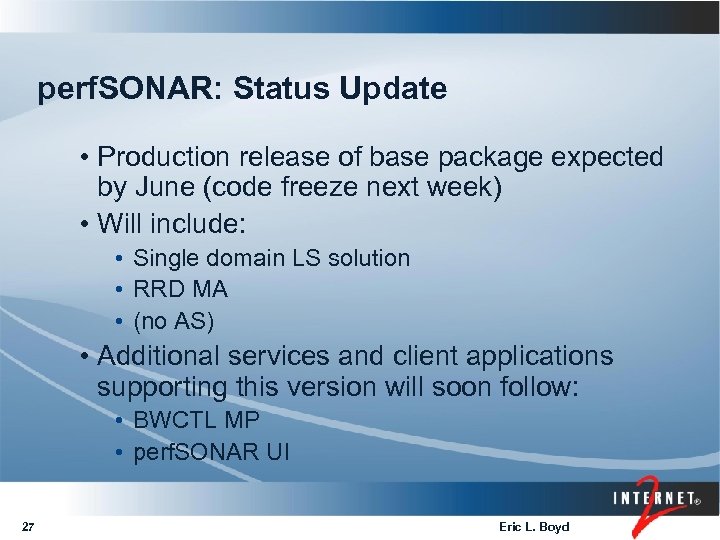 perf. SONAR: Status Update • Production release of base package expected by June (code