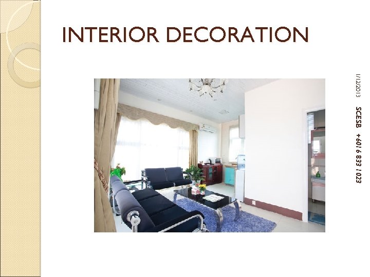 INTERIOR DECORATION 1/12/2013 SCESB +6016 833 1023 