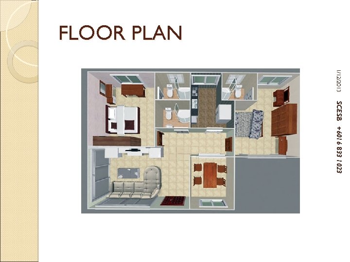 FLOOR PLAN 1/12/2013 SCESB +6016 833 1023 