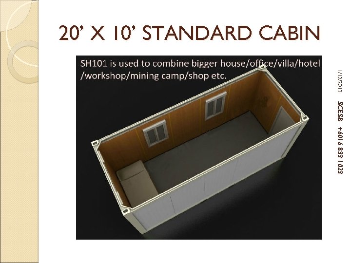 20’ X 10’ STANDARD CABIN 1/12/2013 SCESB +6016 833 1023 