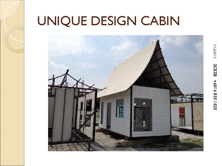 UNIQUE DESIGN CABIN 1/12/2013 SCESB +6016 833 1023 