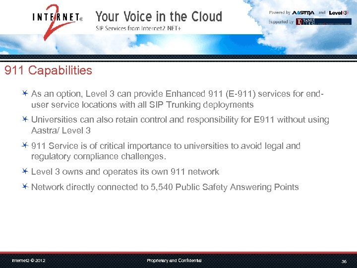 911 Capabilities As an option, Level 3 can provide Enhanced 911 (E-911) services for