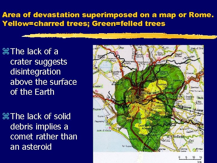 Area of devastation superimposed on a map or Rome. Yellow=charred trees; Green=felled trees z