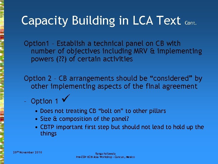 Capacity Building in LCA Text Cont. Option 1 – Establish a technical panel on