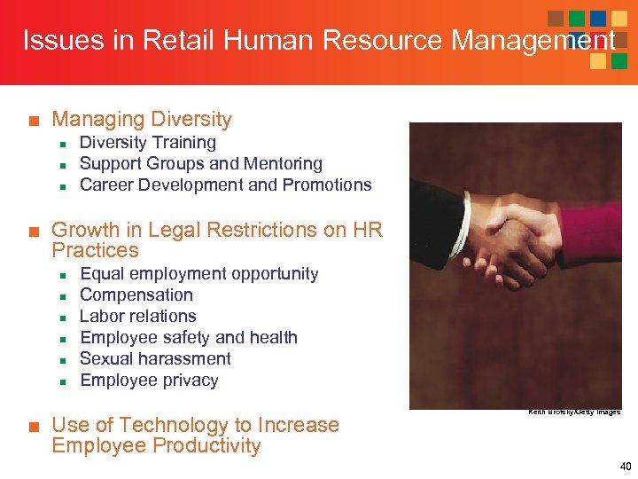 Issues in Retail Human Resource Management ■ Managing Diversity n n n Diversity Training