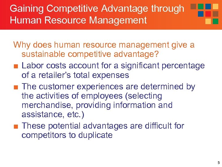 Gaining Competitive Advantage through Human Resource Management Why does human resource management give a