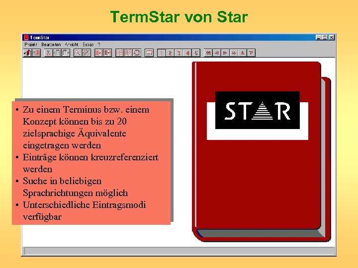 Term. Star von Star • Zu einem Terminus bzw. einem Konzept können bis zu