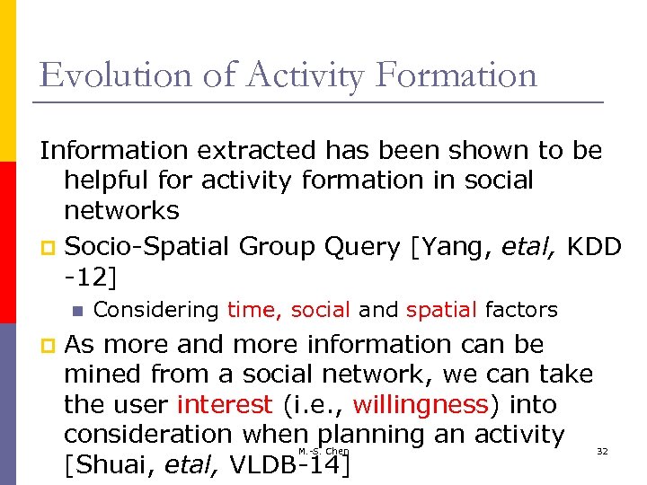 Evolution of Activity Formation Information extracted has been shown to be helpful for activity