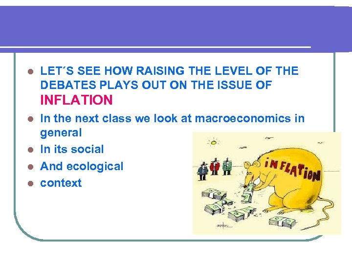 l LET´S SEE HOW RAISING THE LEVEL OF THE DEBATES PLAYS OUT ON THE