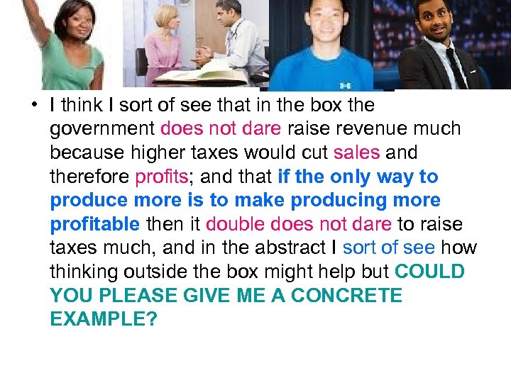  • I think I sort of see that in the box the government