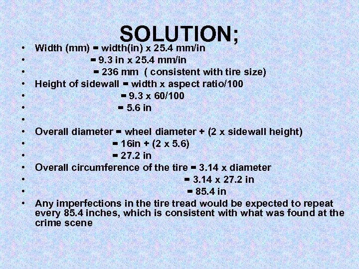  • • • • SOLUTION; Width (mm) = width(in) x 25. 4 mm/in