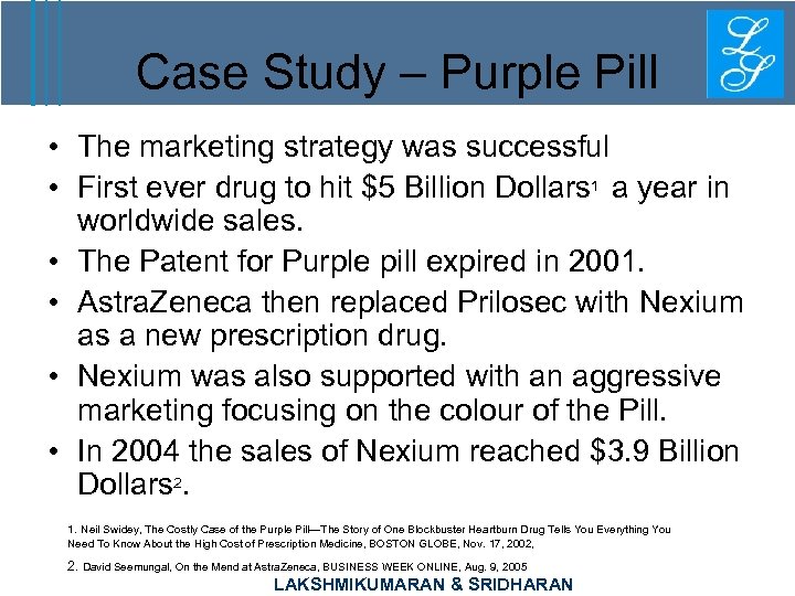 Case Study – Purple Pill • The marketing strategy was successful • First ever
