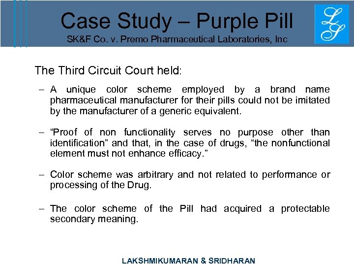 Case Study – Purple Pill SK&F Co. v. Premo Pharmaceutical Laboratories, Inc The Third