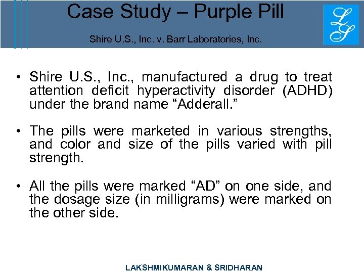 Case Study – Purple Pill Shire U. S. , Inc. v. Barr Laboratories, Inc.