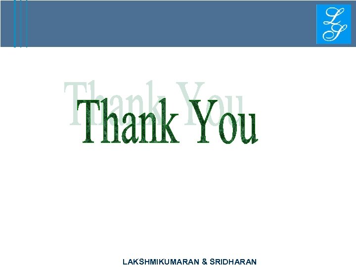 LAKSHMIKUMARAN & SRIDHARAN 