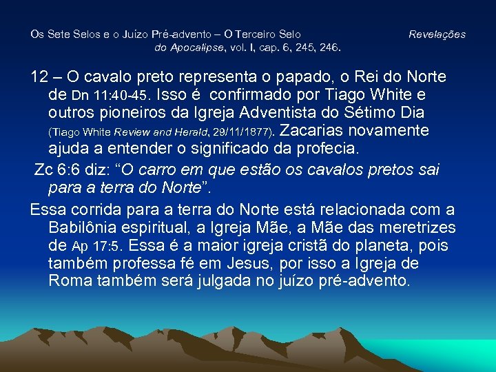 Os Sete Selos e o Juízo Pré-advento – O Terceiro Selo do Apocalipse, vol.