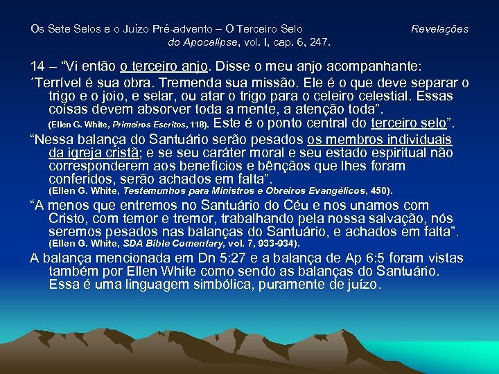Os Sete Selos e o Juízo Pré-advento – O Terceiro Selo do Apocalipse, vol.
