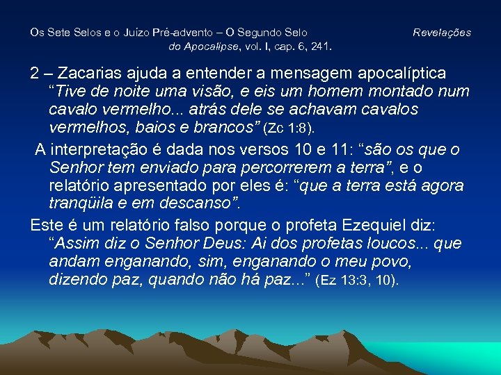 Os Sete Selos e o Juízo Pré-advento – O Segundo Selo do Apocalipse, vol.