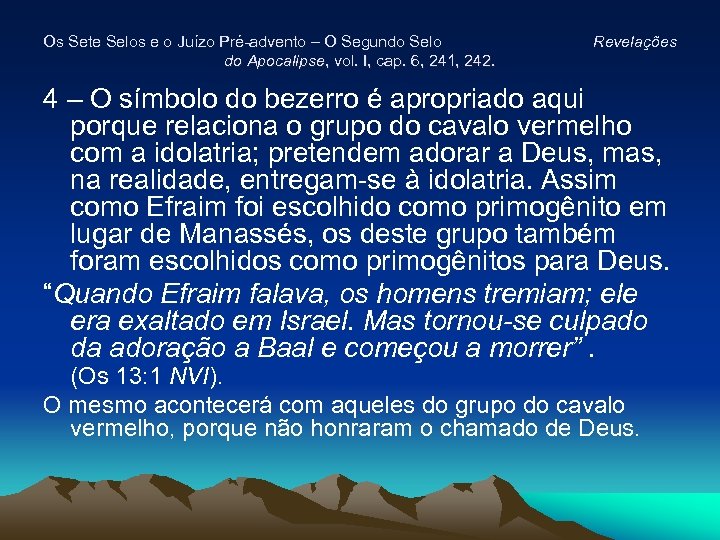 Os Sete Selos e o Juízo Pré-advento – O Segundo Selo do Apocalipse, vol.