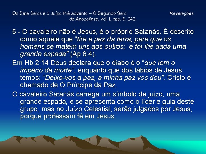 Os Sete Selos e o Juízo Pré-advento – O Segundo Selo do Apocalipse, vol.