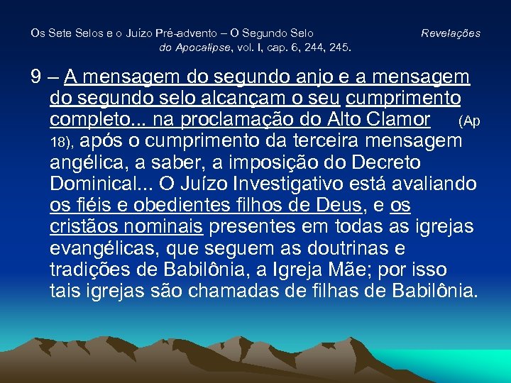 Os Sete Selos e o Juízo Pré-advento – O Segundo Selo do Apocalipse, vol.