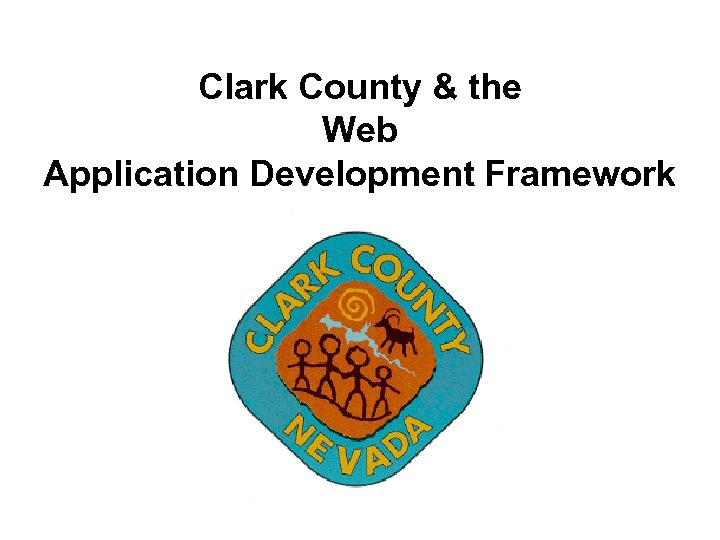 Clark County & the Web Application Development Framework 