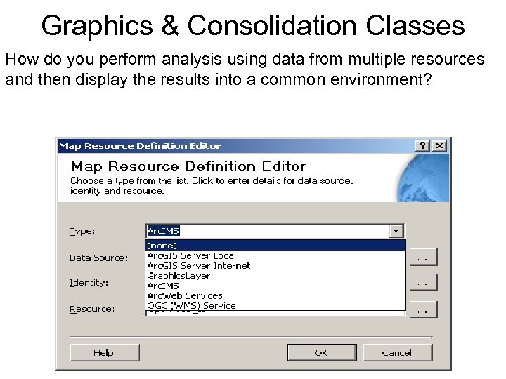 Graphics & Consolidation Classes How do you perform analysis using data from multiple resources